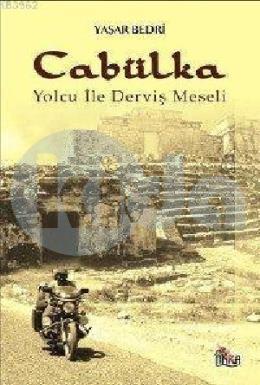 Cabülka; Yolcu ile Derviş Meseli